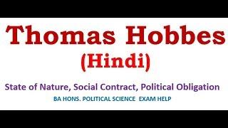 Political Philosophy of Hobbes: Social Contract and political Obligation