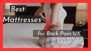 Best Mattress for Back pain UK (Best Mattress for Back Support UK)
