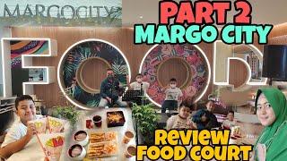 REVIEW FOOD COURT ll MALL MARGO CITY ll PART 2