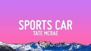 Tate McRae - Sports Car (Lyrics)