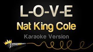 Nat King Cole - L-O-V-E (Karaoke Version)