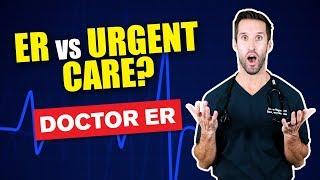 Emergency Room 911 or Urgent Care or Doctor Visit | Medical Advice With Doctor ER