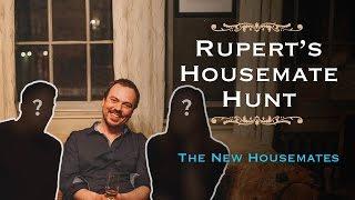 Rupert's Housemate Hunt - The New Housemates | SpareRoom