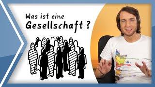 Was ist eine Gesellschaft?