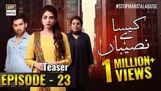 Kaisa Hai Naseeban Episode 23 | Teaser | - ARY Digital Drama