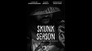 ethemadassassin - Skunk Season (Official Video)