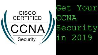 Get Your CCNA Security in 2019!  How I did it