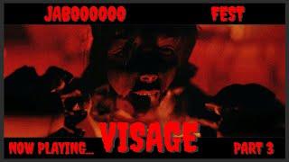 Visage - Scariest Gameplay yet! Jaboo Fest with itz jaboigames! Part 3