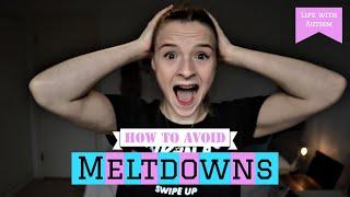 MELTDOWNS and how to AVOID them | Life with Autism