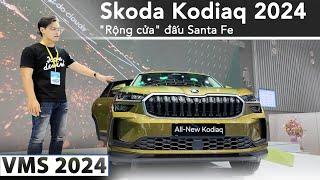 Đánh giá Skoda Kodiaq 2024: Bổ sung động cơ mạnh hơn, "rộng cửa" đấu Santa Fe |XEHAY.VN|