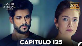 Amor Eterno Capítulo 125 (Doblado en Espanol)