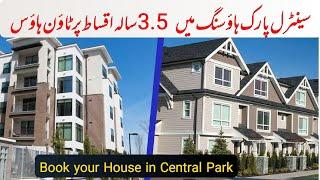 5 Marla Town House on 3.5 Years Installments in Central Park Housing Lahore Ferozepur Road