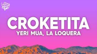 Yeri Mua, La Loquera - Croketita (Letra/Lyrics)