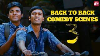 3 Movie - Back to Back Comedy Scenes | Dhanush | Sivakarthikeyan | Shruti Haasan | Sun NXT