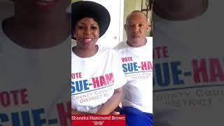 SHB & Greg Brown endorse Sulondia Hammond (Sue-Ham)