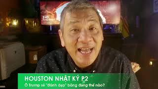 HOUSTON NHẬT KÝ P2 17/10/2024