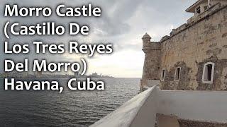 Castillo De Los Tres Reyes Del Morro (Morro Castle, Havana, Cuba)