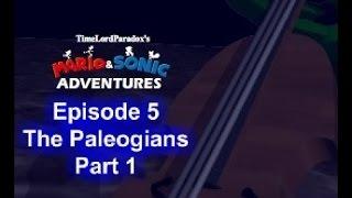 Mario and Sonic Adventures Chapter 5 part 1 (revamped)