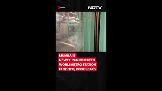 Mumbai Monsoon | Video: Newly-Inaugurated Worli Underground Metro Station Flooded, Roof Leaks