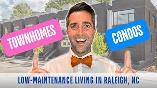 TOWNHOME & CONDO Low-Maintenance Living in Raleigh, NC - Pros & Cons