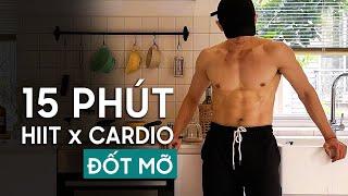 15 Phút HIIT CARDIO Tại Nhà (Giảm Mỡ Toàn Thân, Săn Chắc Cơ)