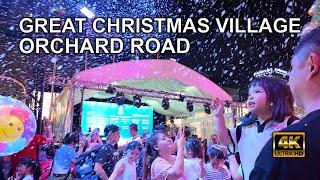 Singapore Christmas 2024 - Great Christmas Village @ Ngee Ann City Orchard Road