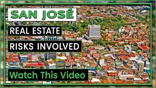 Discover San José Real Estate | Where and Why to Invest in San José?