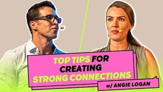 The Power of STRONG CONNECTIONS: Tips for Network Marketers with Angie Logan 