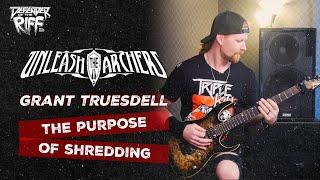 The Purpose of SHREDDING - Grant Truesdell (UNLEASH THE ARCHERS) on Defender Of The Riff