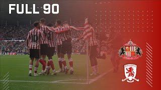 Full 90 | Sunderland AFC v Middlesbrough FC