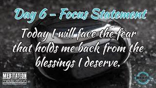 Day 6   January 2024 My Mindful Moments In Meditation - FACE FEAR