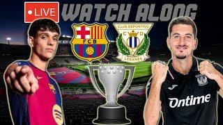 Barcelona vs. Leganes LIVE WATCH ALONG