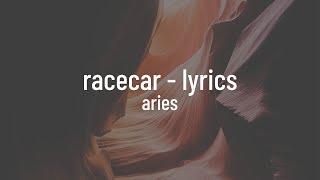 Aries - RACECAR (lyrics)