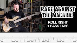 Rage Against The Machine  - Roll Right - Bass Cover + tabs