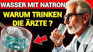 1 Glas Wasser mit NATRON zu trinken wird dies mit Ihrem KÖRPER machen