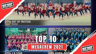 TOP 10 MEGACREW 2021 - HIP HOP INTERNATIONAL ONLINE