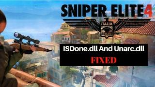 Sniper Elite 4 : ISDone.dll And Unarc.dll [FIXED] [100% Working]