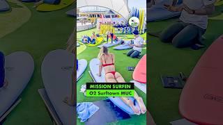 Wir haben die neue O2 Surftown MUC getestet!