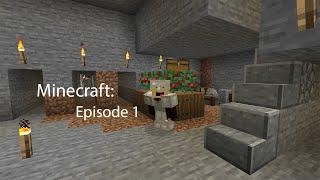 Minecraft - The Beginning - Episode 1