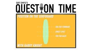 Surf Simply's Question Time: Paddling Position on the Surfboard + Fins: Fiberglass or Plastic?