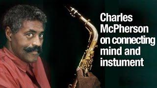 Charles McPherson clip on mind instrument connection