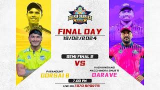 SEMI FINAL 2 I DARAVE VS GORSAI B MATCH AT  7T7T GRAMIN DHAMAKA BIG BASH 2024 | BHIWANDI