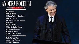 Andrea Bocelli Greatest Hits Full Album - Andrea Bocelli New Songs 2022