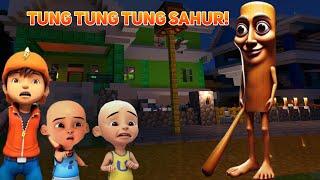 PENAMPAKAN TUNG TUNG TUNG SAHUR MUNCUL SAAT BOBOIBOY UPIN IPIN TELAT BANGUN SAHUR?!