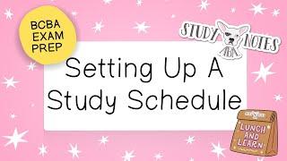 BCBA Exam Prep: Setting Up A Study Schedule