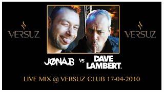 Jona B vs Dave Lambert feat Spike shurakano @ Versuz Hasselt 17 04 2010