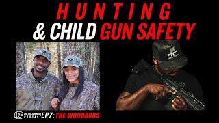 The Realities of Hunting & Child Gun Safety w/ The Woodards | CNP Ep. #7