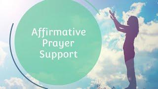 Affirmative Prayer Support