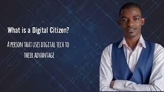 who is a Digital citizen - A person that uses digital tech to their advantage-Boost your business.