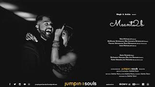 Jumping Souls presents "Meant 2 B" | Ankita & Megh Wedding Trailer